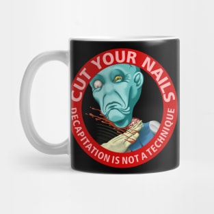 Cut your nails - bjj, jiu jitsu, mma, wrestling - decapitation is not a technique Mug